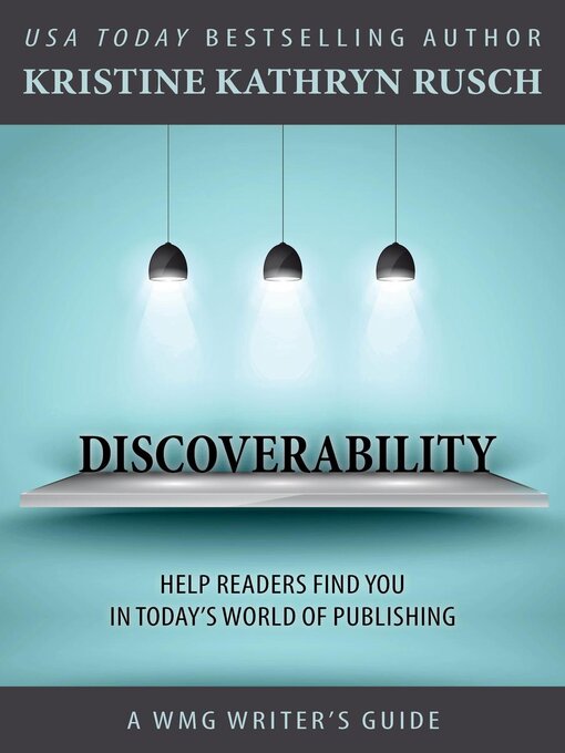 Title details for Discoverability by Kristine Kathryn Rusch - Available